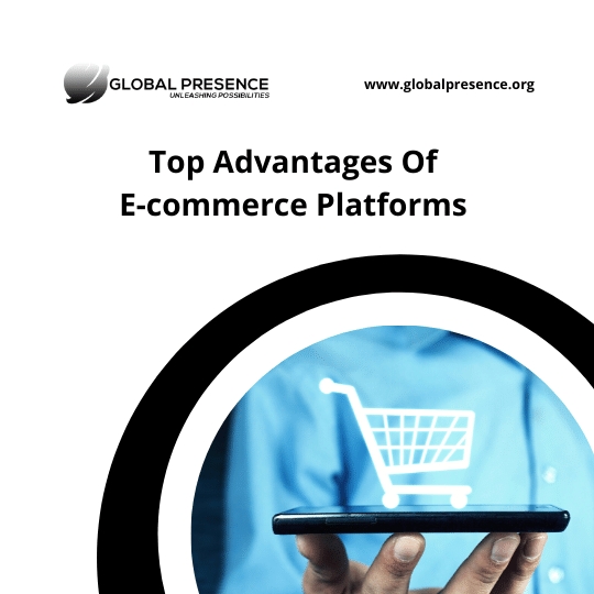 Top Advantages Of E-commerce For Businesses